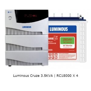 Luminous Cruze 3.5KVA and Luminous RC18000 – 150Ah Tall Tubular Battery